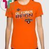 October Reign Astros Champions Shirt – OCTOBER REIGN