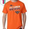 October Reign Astros Champions Shirt