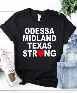 Odessa Midland Strong T-Shirt #MidlandStrong Tee