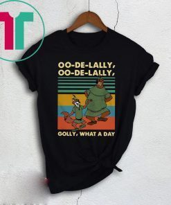 Oo De Lally Golly What A Day Robin Hood Disney Cartoon Retro Shirt