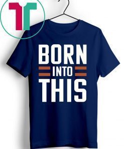 Original Born Into This Brown Cleveland Brown Shirt