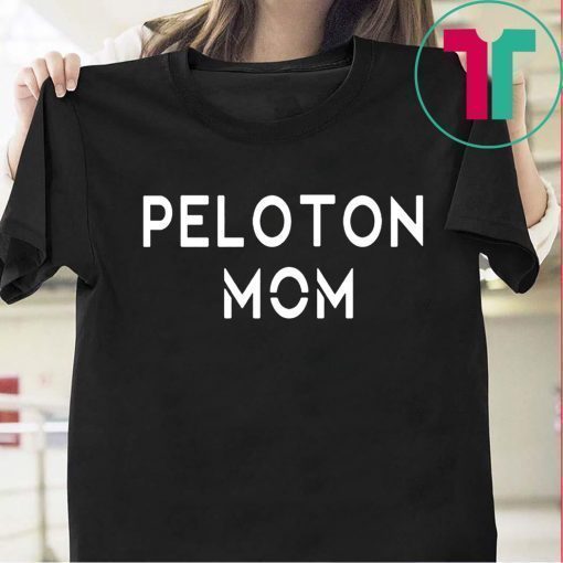 PELOTON MOM SHIRT