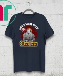 Pennywise IT Don’t mess with Steelers shirt
