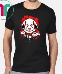 Pennywise dog we all noat down here shirt