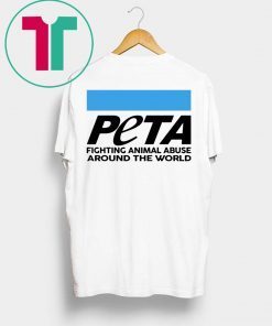 Peta Fighting Animal Abuse Around The World Shirts