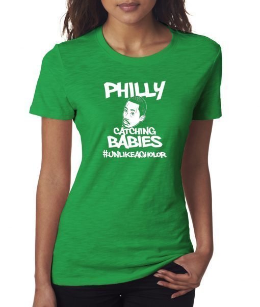 Philly Catching Babies Unlike Agholor Offcial Tee Shirt