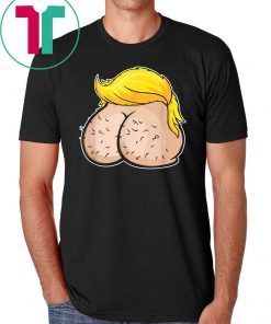 President Ass Bitch Trump Funny Anti Trump For Democrats T-Shirt