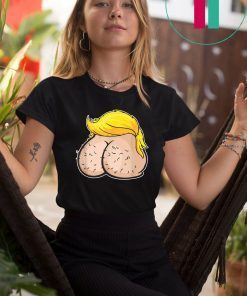 President Ass Bitch Trump Funny Anti Trump For Democrats T-Shirt