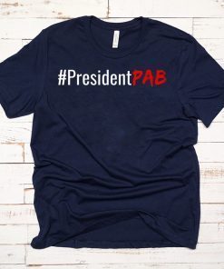 #PresidentPAB President PAB Pussy Ass Bitch Unsiex T-Shirt