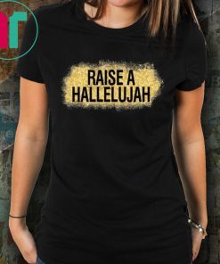 VINTAGE RAISE A HALLELUJAH SHIRT