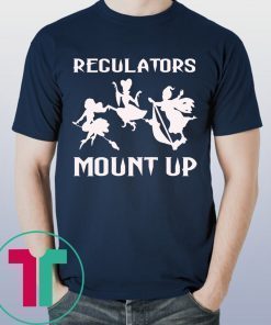 Regulators Mount Up Shirt Witches Halloween Costume Gift Tee