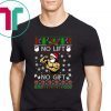 Santa No lift No gift Christmas sweater Tee Shirt