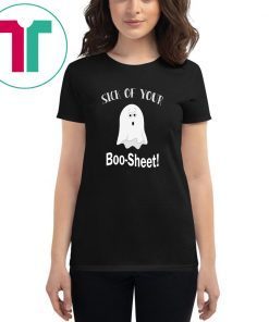Sick of your Boo Sheet shirt