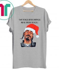 Snoop Dogg Twas the nizzle before Christmizzle and all through the hizzle T-Shirt