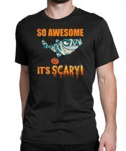 So Awesome It's Scary Mummy Shark Halloween Kid T-shirt