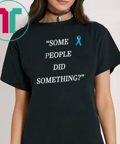 Some People Did Something Ilhan Omar 2019 Shirt