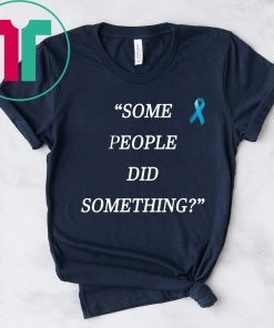 Some People Did Something Ilhan Omar original Shirt