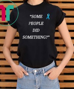 Some People Did Something Ilhan Omar original Shirt