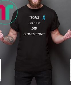 Some People Did Something Ilhan Omar 2019 Shirt