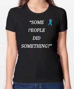 Some People Did Something Ilhan Omar Shirt