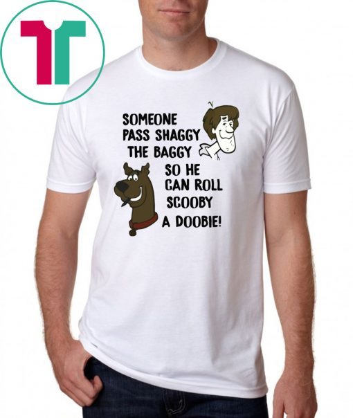 Someone pass shaggy the baggy so he can roll scooby a doobie shirt