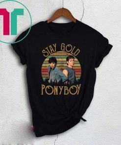 Stay Gold Ponyboy Shirt