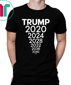 TRUMP 2020, 2024, 2028 Election T-Shirt