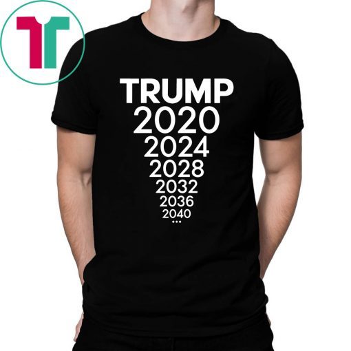 TRUMP 2020, 2024, 2028 Election T-Shirt