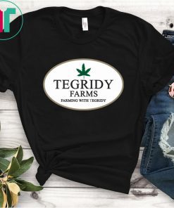 Tegridy Farms Farming With Tegridy Shirt