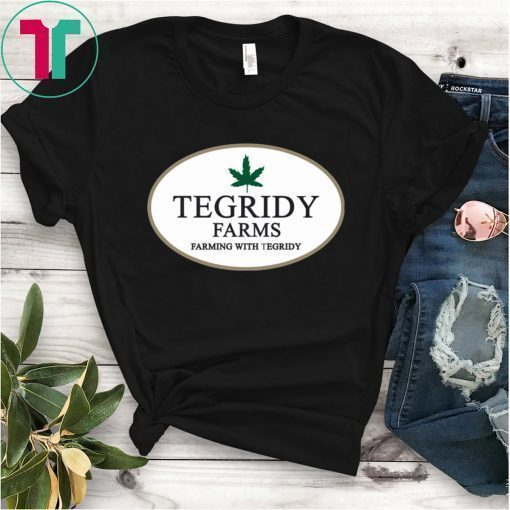 Tegridy Farms Farming With Tegridy Shirt