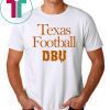 Texas Player Texas DBU Tee Shirts