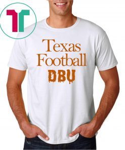 Texas Player Texas DBU Tee Shirts