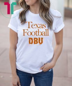 Texas Player Texas DBU Tee Shirts