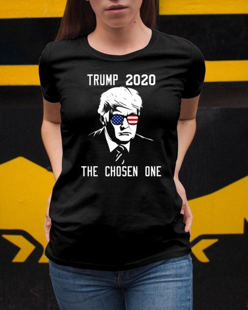 The Chosen One Trump 2020 T-Shirt