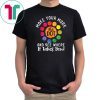 The Dot Day Shirt Make Your Mark And See Where It Takes You T-Shirt