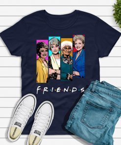 The Golden Girls FRIENDS shirt