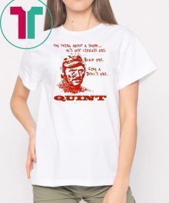 The Thing About A Shark He’s Got Lifeless Eyes T-Shirt