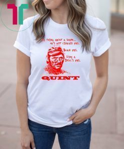 The thing about a shark he’s got lifeless eyes shirt