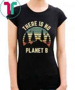 Vintage There is No Planet B Earth Day Science T-Shirt