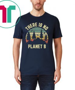 Vintage There is No Planet B Earth Day Science T-Shirt