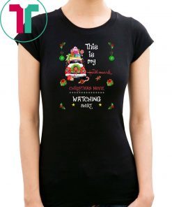 This is my hallmark christmas movies watching shirt red truck Shirt