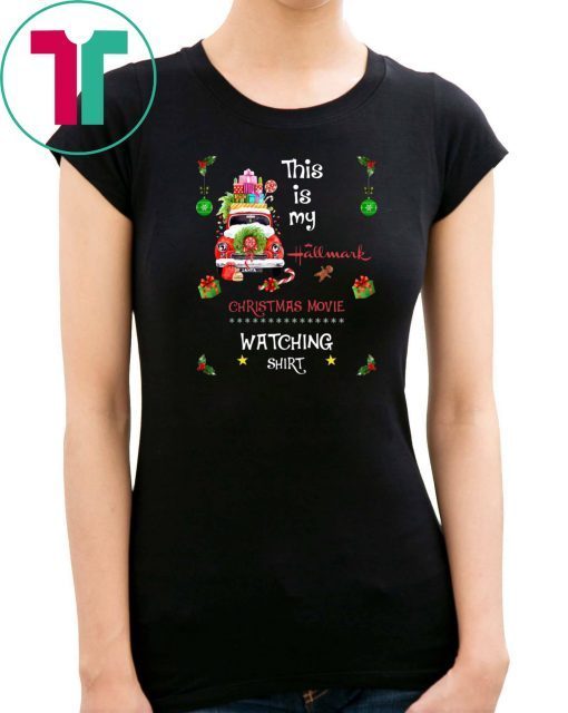 This is my hallmark christmas movies watching shirt red truck Shirt