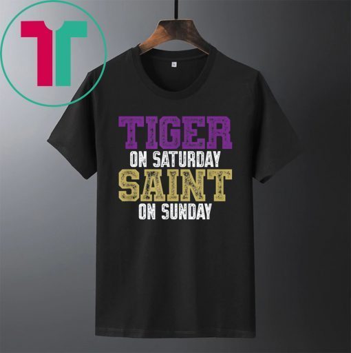 Tiger on Saturday Saint on Sunday Louisiana Football Apparel T-Shirt