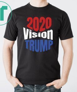 Trump 2020 Vision Red White Blue POTUS Election Shirt