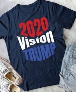 Trump 2020 Vision Red White Blue POTUS Election Shirt