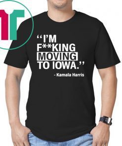 Kamala Harris Moving To Iowa Classic T-Shirt