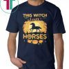 This witch loves horses halloween Offcial T-Shirt