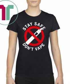 Stay Safe Don't Vape Offcial T-Shirt