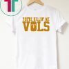You’re Killin’ Me Vols Original T-Shirt