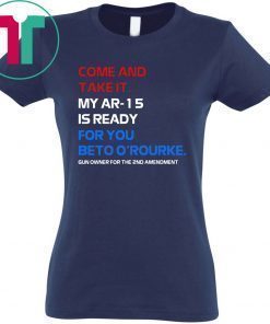 COME AND TAKE IT BETO O’Rourke AR-15 Confiscation Pro Gun Classic T-Shirt